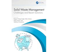 Solid Waste Management: Challenges and Recent Solutions