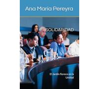 SOLIDARIDAD: El Jardín florece en la Unidad