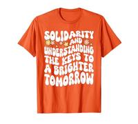 Solidarity and Understanding for A Brighter Tomorrow T-Shirt