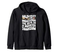 Solidarity And Understanding For A Brighter Tomorrow Zip Hoodie