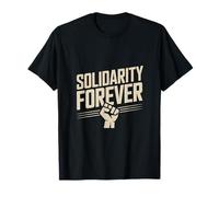 Solidarity Forever T-Shirt