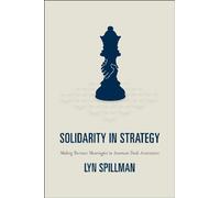 Solidarity in Strategy: Making Business Meaningful in American Trade Associations
