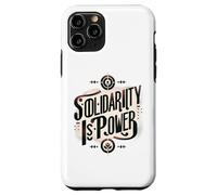 Solidarity is Power - Working Class Working Together Case for iPhone 11 Pro
