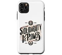 Solidarity is Power - Working Class Working Together Case for iPhone 11 Pro Max