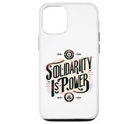 Solidarity is Power - Working Class Working Together Case for iPhone 12/12 Pro