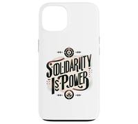Solidarity is Power - Working Class Working Together Case for iPhone 13