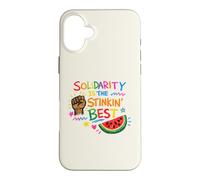 Solidarity Is The Stinkin' Best Liberal Progressive Case for iPhone 16 Plus