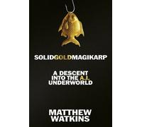 SolidGoldMagikarp : A Descent into the A.I. Underworld
