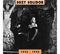 Solidor, Suzy - Suzy Solidor 1933-1952