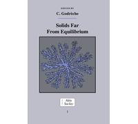Solids Far from Equilibrium (Collection Alea-Saclay: Monographs and Texts in Statistical Physics)