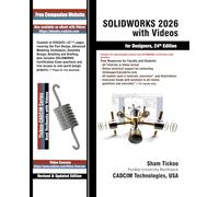 SOLIDWORKS 2026 with Videos for Designers, 24th Edition