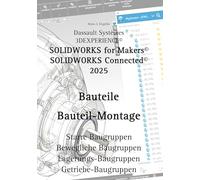 Solidworks for Makers 2025 Bauteile: Bauteil-Montage