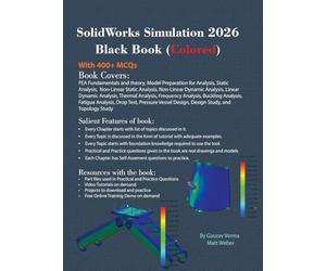 SolidWorks Simulation 2026 Black Book: (Colored)