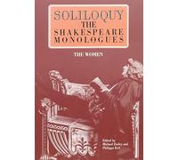 Soliloquy: Shakespeare Monologues: Women (Applause Acting Series) (Applause Books)