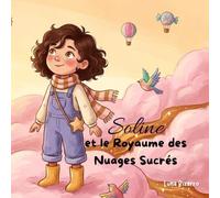 Soline et le Royaume des Nuages Sucrés