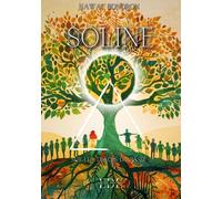 Soline: Tome 3: Sur les traces du passé
