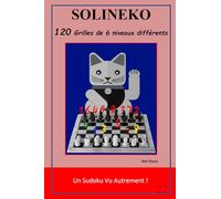 SOLINEKO - Un jeu associant les principes des Echecs - du Mastermind et du Sudoku ! 120 grilles de 6 niveaux de difficulté.: Un Sudoku vu autrement !