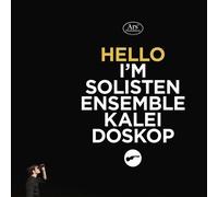 Solistenensemble Kaleidoskop - Hello I´m Solistenensemble Kaleidoskop