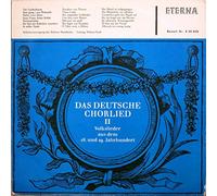 Solistenvereinigung Des Berliner Rundfunks - Das Deutsche Chorlied II (Volkslieder Aus Dem 18. Und 19. Jahrhundert)