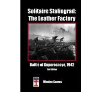 Solitaire Stalingrad: The Leather Factory: Minden Classics - Volume 5