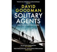 Solitary Agents: a gripping spy thriller from the multi-award-winning writer
