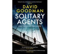 Solitary Agents : a gripping spy thriller from the multi-award-winning writer