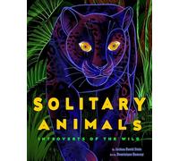 Solitary Animals: Introverts of the Wild