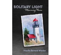 Solitary Light: Mourning Poems