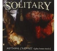 Solitary - Nothing Changes