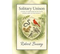 Solitary Unison: Living in Rhythm with Your Inner and Outer World