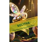Solitha - The Forests Guiding Star (Bug Your Bugs Out)