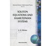 Soliton Equations and Hamilton Systems (Advanced Series in Mathematical Physics): Vol 12
