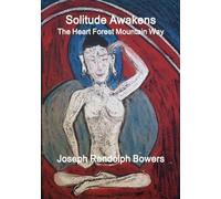 Solitude Awakens: The Heart Forest Mountain Way