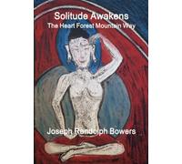 Solitude Awakens: The Heart Forest Mountain Way