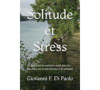 Solitude et Stress: À quel point le cortisol a ruiné nos vies : ses effets sur le microbiome et le sommeil