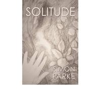 [(Solitude: Recovering the Power of Alone)] [Author: Simon Parke] published on (September, 2011)