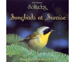 Solitudes - Songbirds at Sunrise