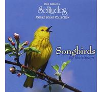 Solitudes - Songbirds By the Stream