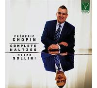 Sollini Marco - Chopin: Complete Waltzes