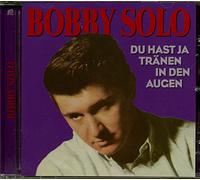 Solo, Bobby - Du Hast Ja Tranen In Den Augen