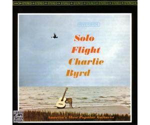 Solo Flight by Charlie Byrd (2003-11-10)