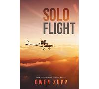 Solo Flight: One Pilot's Aviation Adventure around Australia