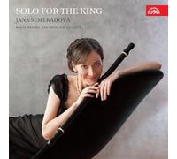 Solo For The King, Flute concert at the Royal Court of Frederick the Great by Jana Semeradova (2012-04-05)