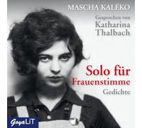 Solo für Frauenstimme. Gedichte