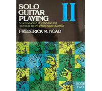 Solo Guitar Playing: II (Classical Guitar): Solo Guitar Playing Book 2
