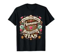 Sólo Las Mejores Hermanas Son Ascendidas A Tías T-Shirt