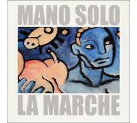 Solo, Mano - La Marche - Digipack et bonus DVD