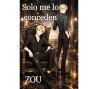 Solo me lo conceden: 3 (Saga Chase)