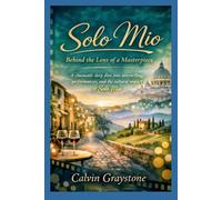 Solo Mio: Behind the Lens of a Masterpiece: A cinematic deep dive into storytelling, performances, and the cultural impact of Solo Mio.