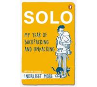 Solo: My Year of Backpacking and Unpacking